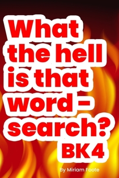 What the hell is that word - search? Bk4: Enhance Your Vocabulary for Pencil 'n Paper Gamer