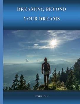 Paperback Dreaming Beyond Your Dreams Book