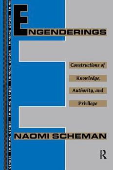 Hardcover Engenderings: Constructions of Knowledge, Authority, and Privilege Book