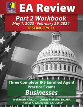 Paperback PassKey Learning Systems EA Review Part 2 Workbook, Three Complete IRS Enrolled Agent Practice Exams: (May 1, 2023-February 29, 2024 Testing Cycle) Book