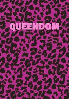Queendom: Pink Leopard Print Notebook With Funny Text On The Cover (Animal Skin Pattern). College Ruled (Lined) Journal. Wild Cat Theme with Cheetah Fur Design