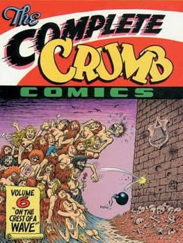 The Complete Crumb: On the Crest of a Wave (Complete Crumb Comics) - Book #6 of the Complete Crumb Comics