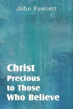 Paperback Christ, Precious to Those Who Believe Book