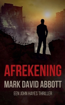 Afrekening (Een John Hayes Thriller) (Dutch Edition)