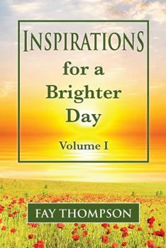 Paperback Inspirations for a Brighter Day Volume I Book