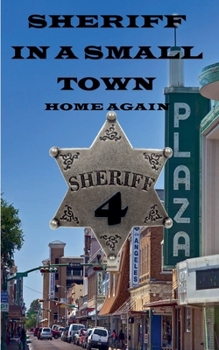 Paperback Sheriff in a Small Town - Home Again Book
