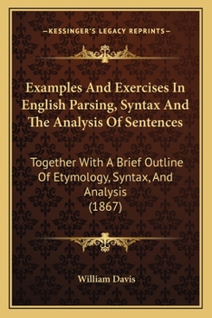 Examples and Exercises in English Parsing, Syntax and the Analysis of Sentences