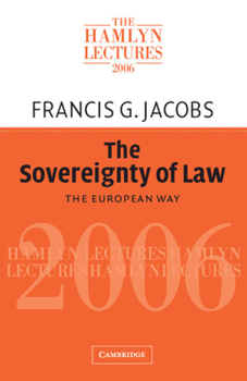 The Sovereignty of Law: The European Way - Book  of the Hamlyn Lectures