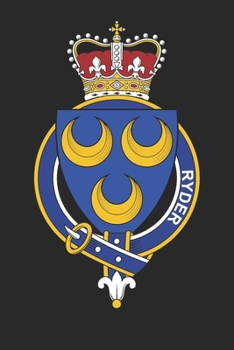 Ryder: Ryder Coat of Arms and Family Crest Notebook Journal (6 x 9 - 100 pages)