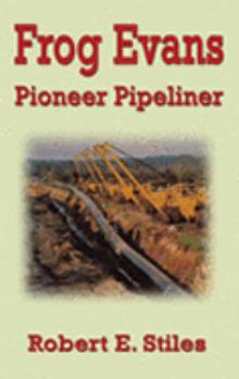 Paperback Frog Evans - Pioneer Pipeliner Book