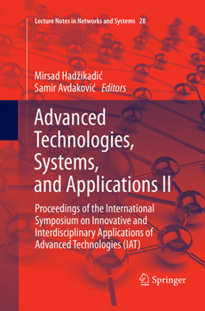 Paperback Advanced Technologies, Systems, and Applications II: Proceedings of the International Symposium on Innovative and Interdisciplinary Applications of Ad Book