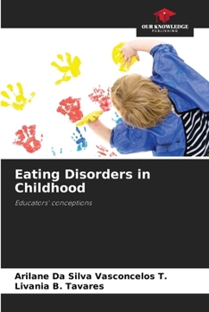 Eating Disorders in Childhood: Educators' conceptions