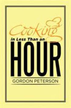 Paperback Cooking in Less Than an Hour Book