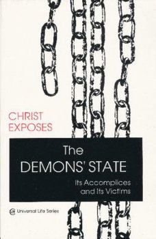 Paperback The Demons' State, Its Accomplices and Its Victims Book