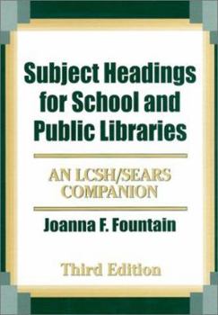 Hardcover Subject Headings for School and Public Libraries: An Lcsh/Sears Companion, 3rd Edition Book