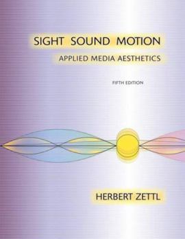 Hardcover Sight, Sound, Motion: Applied Media Aesthetics Book