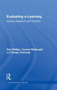 Hardcover Evaluating e-Learning: Guiding Research and Practice Book