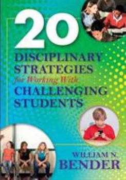 Paperback 20 Disciplinary Strategies for Working With Challenging Students Book