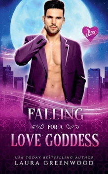 Dating A Love Goddess (Jinx Paranormal Dating Agency) - Book #1 of the Jinx Paranormal Dating Agency