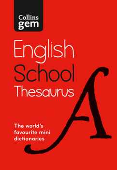Paperback Collins Gem School Thesaurus: Trusted Support for Learning, in a Mini-Format Book