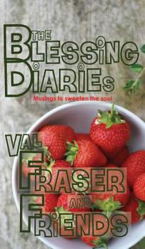 Hardcover The Blessing Diaries: Volume One: Hardback Edition Book