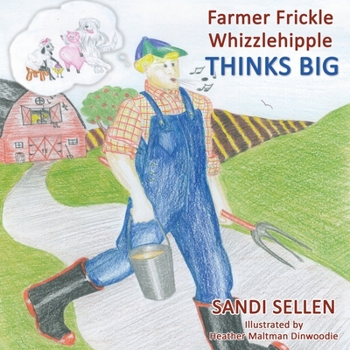 Paperback Farmer Frickle Whizzlehipple Thinks Big Book