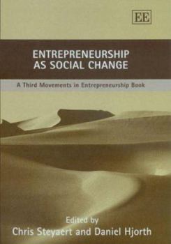 Hardcover Entrepreneurship as Social Change: A Third Movements in Entrepreneurship Book