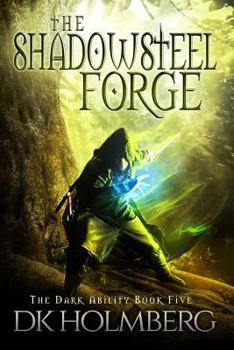 Paperback The Shadowsteel Forge Book