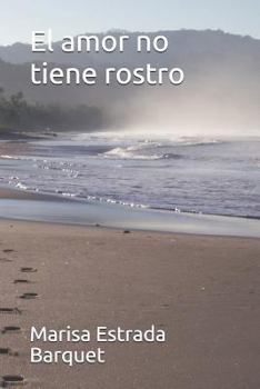 Paperback El amor no tiene rostro [Spanish] Book