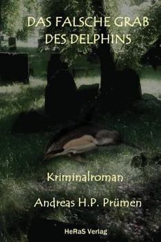 Paperback Das falsche Grab des Delphins [German] Book