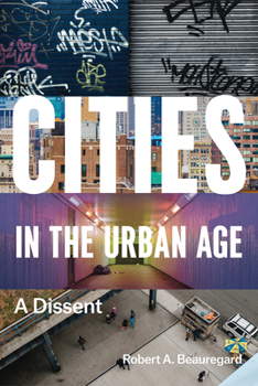 Paperback Cities in the Urban Age: A Dissent Book