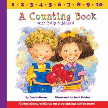 Hardcover A Counting Book With Billy and Abigail (Billy & Abby) Book