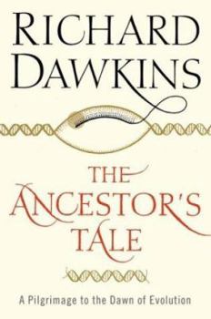 Hardcover The Ancestor's Tale: A Pilgrimage to the Dawn of Evolution Book