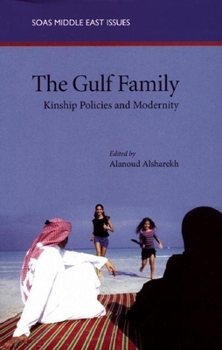 Paperback The Gulf Family: Kinship Policies and Modernity Book
