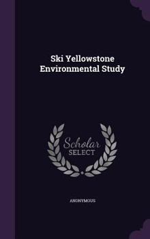 Hardcover Ski Yellowstone Environmental Study Book