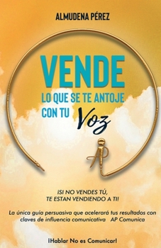 Paperback VENDE lo que se te antoje con tu voz [Spanish] Book