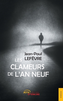 Les clameurs de l'an neuf (French Edition)