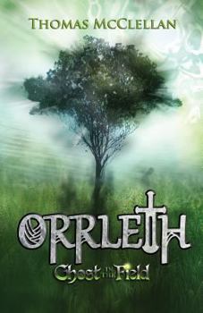 Paperback Orrleth: Ghost in the Field Book