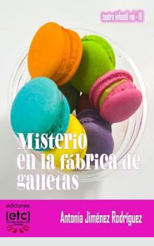 Misterio en la F?brica de Galletas : Misterio en la F?brica de Galletas: Teatro Escolar con Muchos Personajes