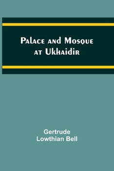 Paperback Palace and Mosque at Ukhaidir Book