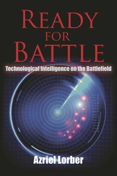 Hardcover Ready for Battle: Technological Intelligence on the Battlefield Book