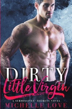 Paperback Dirty Little Virgin: Billionaire Romance Book