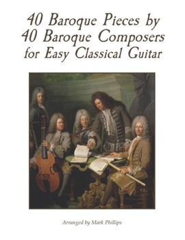 Paperback 40 Baroque Pieces by 40 Baroque Composers for Easy Classical Guitar Book