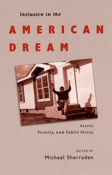 Paperback Inclusion in the American Dream: Assets, Poverty, and Public Policy Book