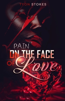 Paperback Pain on the Face of Love Book