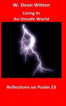 Paperback Living In An Unsafe World: Reflections on Psalm 23 Book