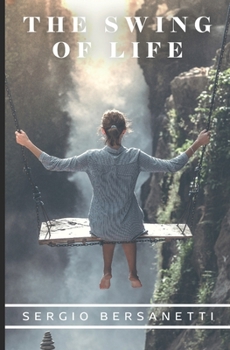 L'altalena della vita - Book #2 of the Antonio's Life