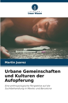 Paperback Urbane Gemeinschaften und Kulturen der Aufopferung [German] Book