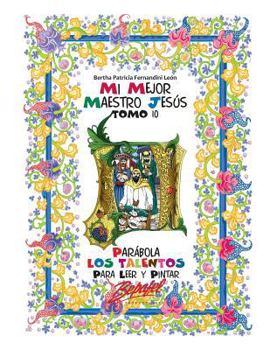 Paperback Mi mejor maestro Jesús-Parábola Los Talentos: Para leer y pintar [Spanish] Book