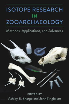 Hardcover Isotope Research in Zooarchaeology: Methods, Applications, and Advances Book